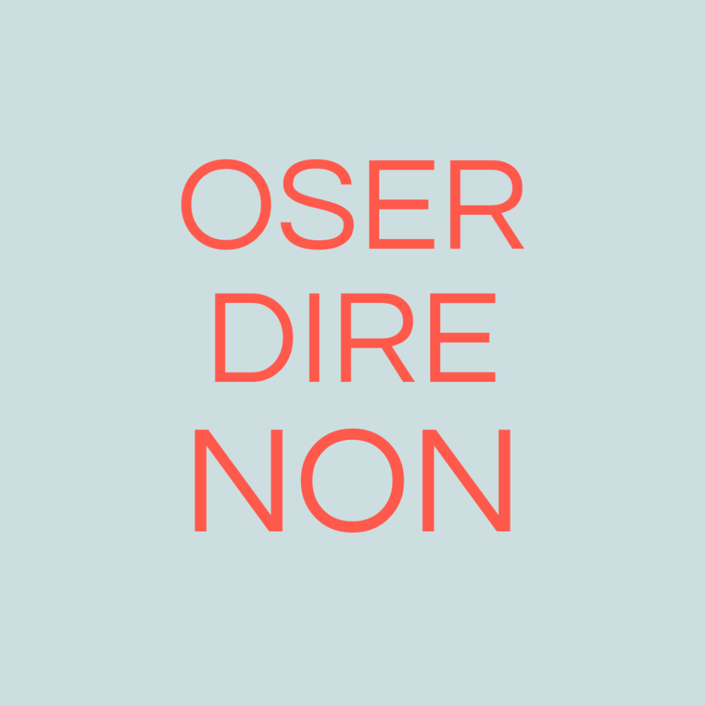 oser dire non