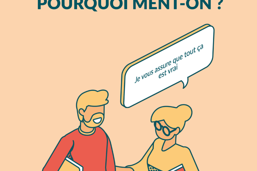 Pourquoi ment-on ?